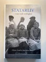 Statarliv - i myt och verklighet
