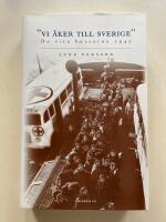 "Vi &aring;ker till Sverige" - De vita bussarna 1945