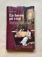 En herre p&aring; visit - S&auml;llskapslivet i bourgeoisiens formering i Sverige och Finland under 1800-talet