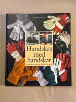 Handskas med handskar - Ber&auml;ttelser om handskar, skor och framg&aring;ngar