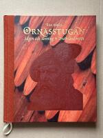 Orn&auml;sstugan - s&auml;gen och sanning