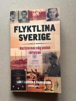 Flyktlina Sverige - Nazisternas v&auml;g undan r&auml;ttvisan
