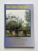 H&auml;r rullar &aring;ngt&aring;gen! Museis&auml;llskapet J&auml;dra&aring;s-Tall&aring;s j&auml;rnv&auml;g 1961-2011