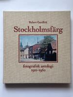 Stockholmsf&auml;rg - fotografisk antologi 1910-1960