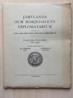 J&auml;mtlands och H&auml;rjedalens diplomatarium - F&ouml;rsta delen, f&ouml;rsta h&auml;ftet (till 1350)