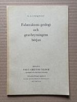 Falutraktens geologi och gruvbrytningens b&ouml;rjan