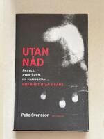Utan n&aring;d - Grymhet utan gr&auml;ns