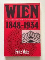 Wien - En arkitekturpolitisk studie av en stad i f&ouml;r&auml;ndring 1848-1934