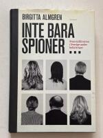 Inte bara spioner - Stasi-infiltration i Sverige under kalla kriget