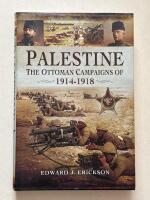 Palestine - The ottoman campaigns of 1914-1918
