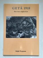Get&aring; 1918 - Den stora t&aring;golyckan