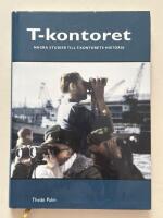 T-kontoret - N&aring;gra studier till T-kontorets historia
