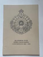 Bilderbok &ouml;ver S&ouml;dra bang&aring;rden i Stockholm 1860-1983 - En minnesrapsodi
