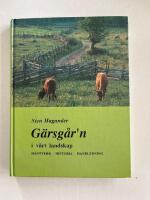 G&auml;rsg&aring;r&acute;n i v&aring;rt landskap - Hantverk historia handledning