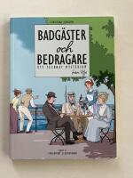 Badg&auml;ster och bedragare