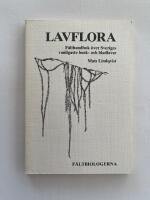 Lavflora - F&auml;lthandbok &ouml;ver Sveriges vanligaste busk- och bladlavar