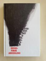 Skogsfinsk arkeologi - etnicitet i det materiella