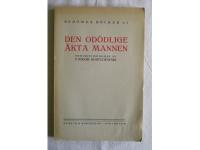 Den od&ouml;dlige &auml;kta mannen