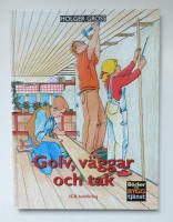 Golv, väggar och tak