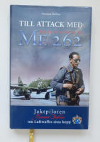Till attack med Messerschmitt Me 262 - Jaktpiloten Hermann Buchner om Luftwaffes sista hopp