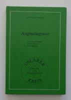 Augendiagnose Uslarer Kreis. Iris-Konstitutionen, Iris-Strukturen, Iris-Pigmente