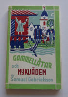 Gammell&aring;tar och nykv&auml;den