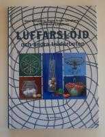 Luffarsl&ouml;jd och andra tr&aring;darbeten