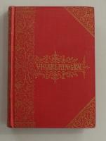 Vigselringen. Tretton betraktelser &ouml;fver &auml;ktenskapet och familjelifvet