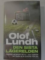 Den sista l&auml;gerelden - kampen om sport p&aring; tv - och varf&ouml;r det bara blir dyrare f&ouml;r dig