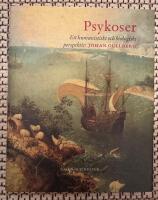 Psykoser : Ett integrerat perspektiv