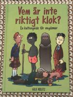 Vem &auml;r inte riktigt klok? : en kulturguide f&ouml;r ungdomar