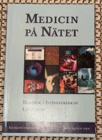 Medicin p&aring; n&auml;tet : handbok i internetmedicin