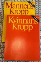 Kvinnans kropp : en handbok, Mannens kropp : en handbok