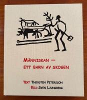 M&auml;nniskan - ett barn av skogen