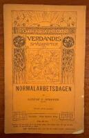 Verdandis sm&aring;skrifter 33. Normalarbetsdagen