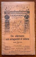 Verdandis sm&aring;skrifter 83. Om sl&auml;ktnamn och antagandet af s&aring;dana 