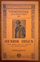 Verdandis sm&aring;skrifter 140. Henrik Ibsen i hans f&ouml;rh&aring;llande till samh&auml;lle och samh&auml;llsproblem 