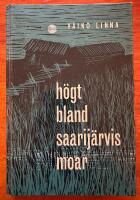 H&ouml;gt bland Saarij&auml;rvis moar