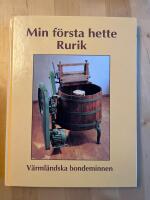 Min f&ouml;rsta hette Rurik : v&auml;rml&auml;ndska bondeminnen