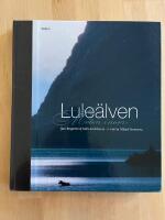Lule&auml;lven : m&ouml;ten i norr