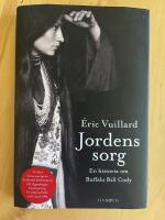 Jordens sorg : En historia om Buffalo Bill Cody