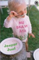 Nu ska vi &auml;ta - barnfamiljens m&aring;ltider