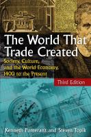 The World That Trade Created: Society, Culture and the World Economy, 1400 to the Present
