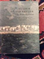 St&auml;der vid vatten : Istanbul, Lissabon, Palermo, Trieste, Barcelona, Marseille, Tanger, Alexandria, Venedig