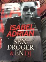 Sex, droger & en DJ