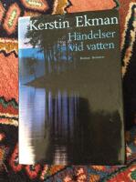 H&auml;ndelser vid vatten : [roman]