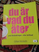 Du &auml;r vad du &auml;ter : sm&aring; f&ouml;r&auml;ndringar - stor skillnad