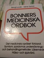 Bonniers medicinska ordbok : [det medicinska spr&aring;ket f&ouml;rklarat, symtom, sjukdomar, unders&ouml;knings- och behandlingsmetoder, l&auml;kemedel, h&auml;lso- och sjukv&aring;rd]