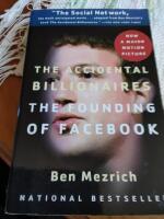 The accidental billionaires - sex, money, betrayal and the founding of Facebook