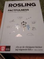 Factfulness : Tio knep som hj&auml;lper dig att f&ouml;rst&aring; v&auml;rlden